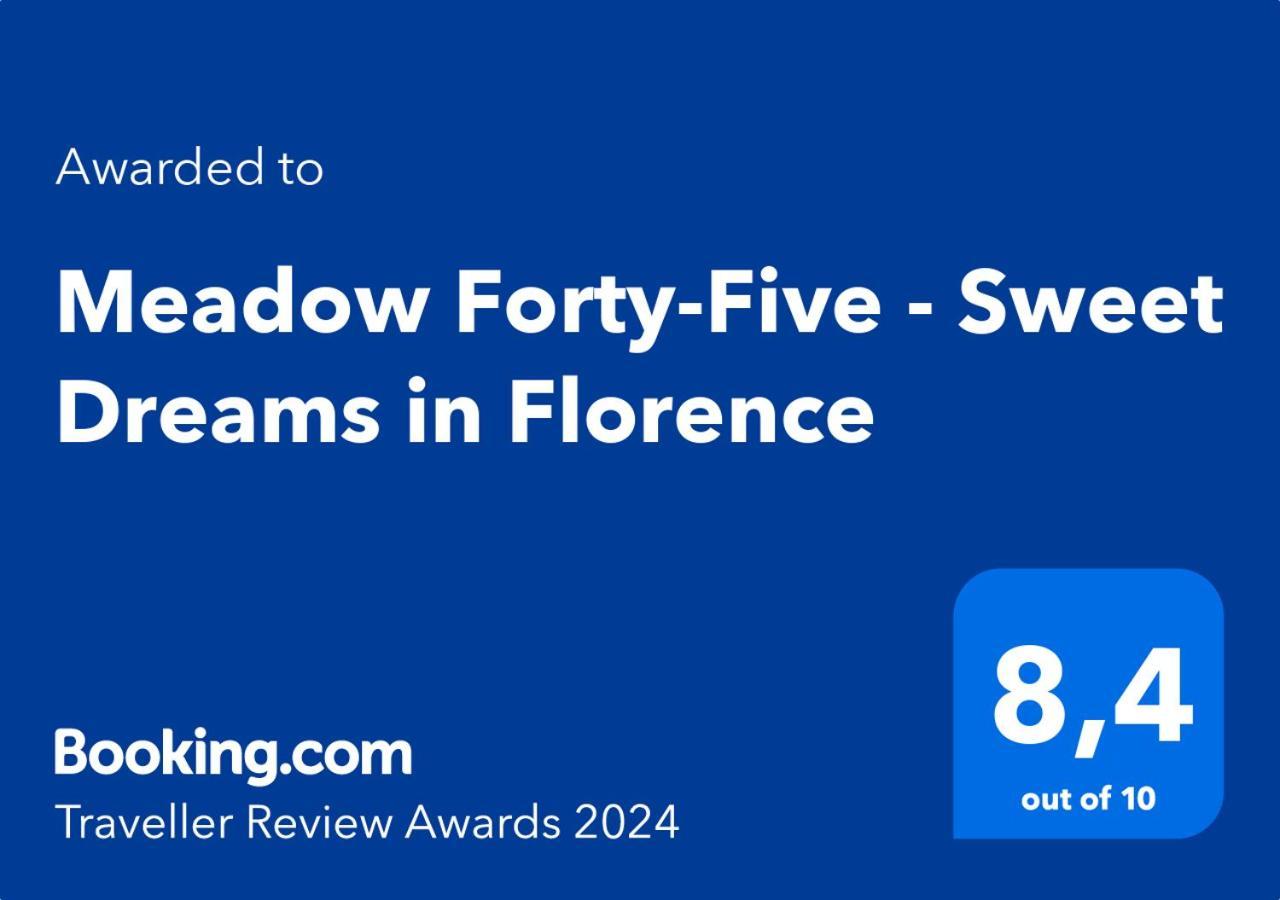 Meadow Forty-Five - Sweet Dreams In Florencia Exterior foto